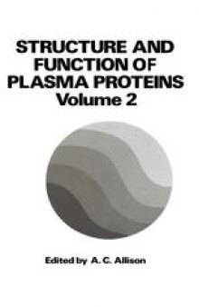 Structure and Function of Plasma Proteins: Volume 2