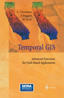 Temporal GIS: Advanced Functions for Field-Based Applications