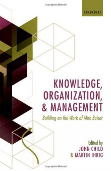 Knowledge, Organization, and Management: Building on the Work of Max  Boisot