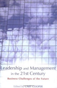 Leadership and Management in the 21st Century: Business Challenges of the Future  