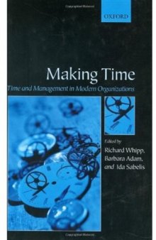 Making Time: Time and Management in Modern Organizations