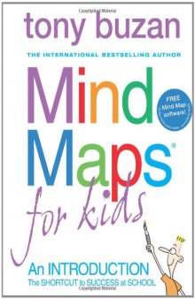 Mind maps for kids: the shortcut to success at school  