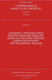 Ultraviolet Photoelectron and Photoion Spectroscopy Auger Electron Spectroscopy Plasma Excitation in Spectrochemical Analysis