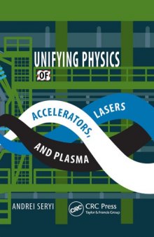 Unifying physics of accelerators, lasers and plasma