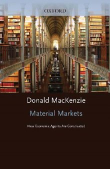 Material Markets: How Economic Agents are Constructed