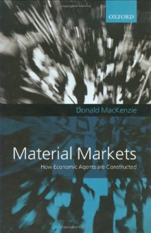 Material Markets: How Economic Agents are Constructed