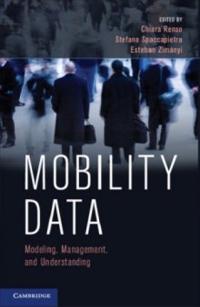 Mobility Data: Modeling, Management, and Understanding