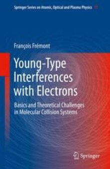 Young-Type Interferences with Electrons: Basics and Theoretical Challenges in Molecular Collision Systems