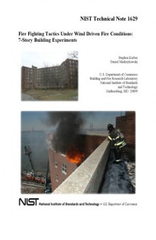 Fire Fighting Tactics Under Wind Driven Fire Conditions: 7-Story Building Experiments