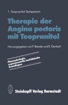 Therapie der Angina pectoris mit Teopranitol: Pharmakologie, experimentelle und klinische Grundlagen