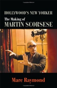 Hollywood's New Yorker: The Making of Martin Scorsese