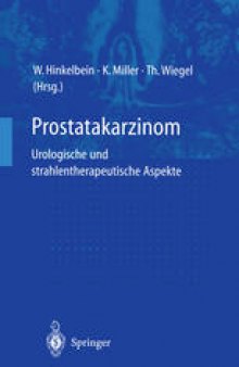 Prostatakarzinom — urologische und strahlentherapeutische Aspekte