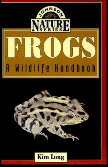Frogs : a wildlife handbook