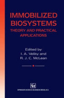 Immobilized Biosystems: Theory and Practical Applications