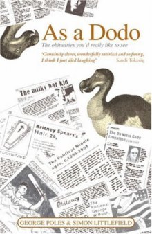 As a Dodo: The Obituaries You'd Really Like to See