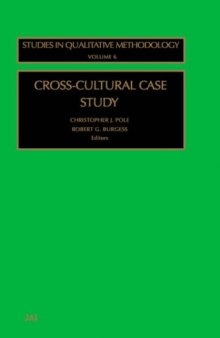 Cross-Cultural Case Study (Studies in Qualitative Methodology, Vol. 6)