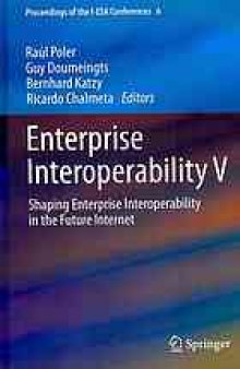 Enterprise Interoperability V: Shaping Enterprise Interoperability in the Future Internet