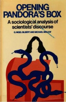 Opening Pandora's Box: A Sociological Analysis of Scientists' Discourse