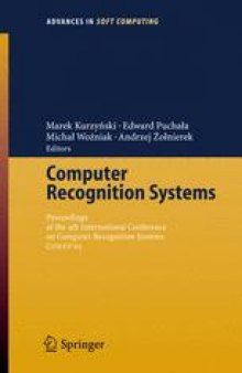 Computer Recognition Systems: Proceedings of the 4th International Conference on Computer Recognition Systems CORES ’05