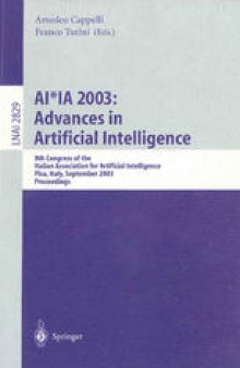 AI*IA 2003: Advances in Artificial Intelligence: 8th Congress of the Italian Association for Artificial Intelligence, Pisa, Italy, September 2003. Proceedings