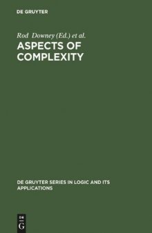 Aspects of Complexity: Minicourses in Algorithmics, Complexity and Computational Algebra, Mathematics Workshop, Kaikoura, January 7-15, 2000