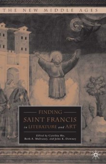 Finding Saint Francis in Literature and Art (The New Middle Ages)