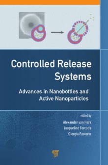 Controlled release systems : advances in nanobottles and active nanoparticles