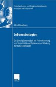 Lebensstrategien: Ein Simulationsmodell zur Früherkennung von Suizidalität und Optionen zur Stärkung der Lebensfähigkeit