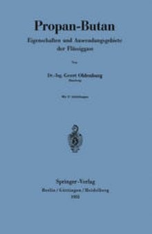 Propan-Butan: Eigenschaften und Anwendungsgebiete der Flüssiggase