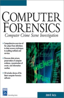 Computer Forensics: Computer Crime Scene Investigation