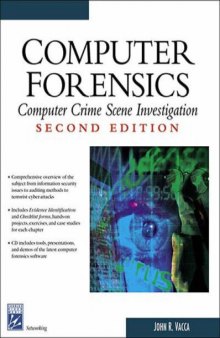 Computer Forensics: Computer Crime Scene Investigation ~ 2nd Edition (Networking Series)