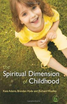 The Spiritual Dimension of Childhood