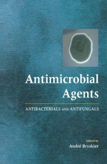 Antimicrobial agents : antibacterials and antifungals