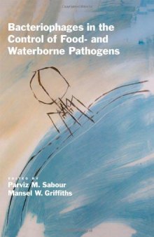 Bacteriophages in the Control of Food- And Waterborne Pathogens  