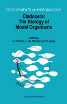 Cladocera: the Biology of Model Organisms: Proceedings of the Fourth International Symposium on Cladocera, held in Postojna, Slovenia, 8–15 August 1996