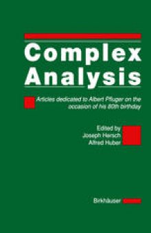 Complex Analysis: Articles dedicated to Albert Pfluger on the occasion of his 80th birthday