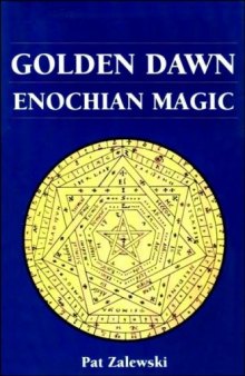 Golden Dawn Enochian Magic 