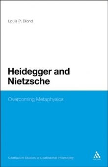 Heidegger and Nietzsche : overcoming metaphysics
