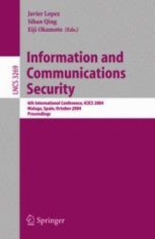 Information and Communications Security: 6th International Conference, ICICS 2004, Malaga, Spain, October 27-29, 2004. Proceedings
