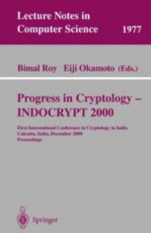 Progress in Cryptology —INDOCRYPT 2000: First International Conference in Cryptology in India Calcutta, India, December 10–13, 2000 Proceedings