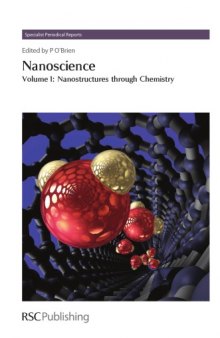 Nanoscience. Volume 1, Nanostructures through chemistry