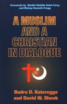 A Muslim and a Christian in dialogue