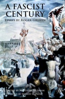 A Fascist Century: Essays by Roger Griffin