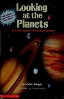Looking at the Planets - A Book About The Solar System