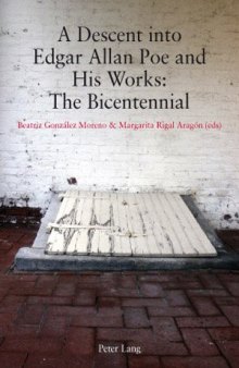 A Descent into Edgar Allan Poe and His Works: The Bicentennial