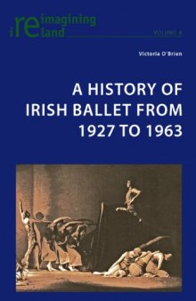 A History of Irish Ballet from 1927 to 1963