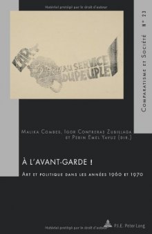 À l'avant-garde !: Art et politique dans les années 1960 et 1970 (Comparatisme et Société / Comparatism and Society) (French Edition)