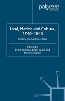 Land, Nation and Culture, 1740–1840: Thinking the Republic of Taste