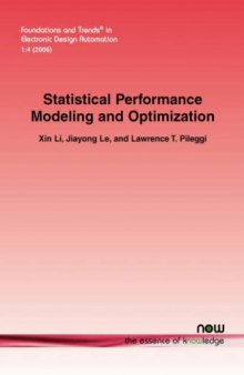 Statistical Performance Modeling and Optimization (Foundations and Trends in Electronic Design Automation)