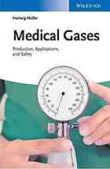 Medical gases : production, applications and safety